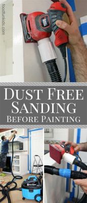 How to Sand Before Painting: A Detailed Guide with Multiple Perspectives